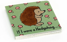 Load image into Gallery viewer, If I Were A Hedgehog Board Book
