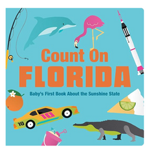 Load image into Gallery viewer, Count On Florida: Baby’s First Book About the Sunshine State
