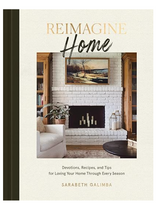 Load image into Gallery viewer, Reimagine Home: Devotions, Recipes, and Tips for Loving Your Home Through Every Season
